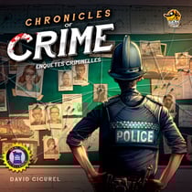 Chronicles of Crime - Le Jeu de Plateau