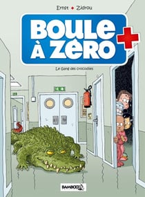 Boule à Zéro Tome 2 : le gang des crocodiles