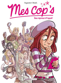 Mes cop's Tome 1 : des copines à l'appel