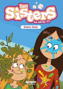 Les Sisters, la série TV Tome 19 : sisters style