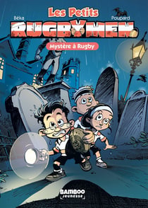 Les petits rugbymen Tome 3 : mystère à Rugby