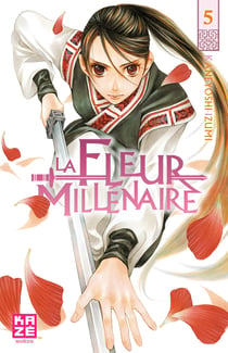 La fleur millénaire Tome 5