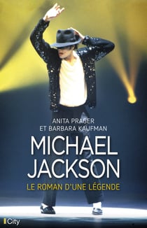 Michael Jackson, le roman d'une légende