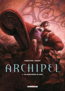 Archipel Tome 2 - les marchands de sable