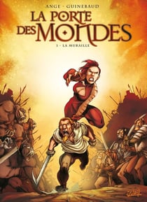 La porte des mondes Tome 1 - la muraille