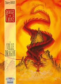 Rouge de chine Tome 1 - ville dragon