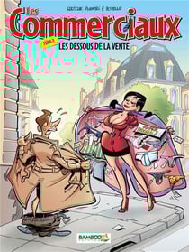Les commerciaux Tome 2 : les dessous de la vente
