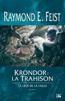 Krondor - le legs de la faille Tome 1 : la trahison