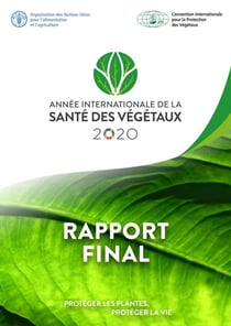 Année internationale de la santé des végétaux – Rapport final:Protéger les plantes, protéger la vie