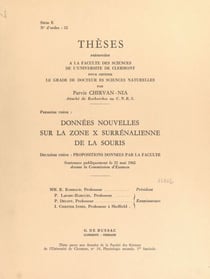 Données nouvelles sur la zone X surrénalienne de la souris - Thèse présentée à la Faculté des sciences de l'Université de Clermont pour obtenir le grade de Docteur ès sciences naturelles. Suivi de Propositions données par la Faculté
