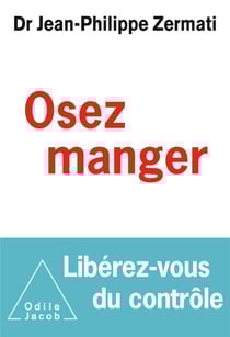 Osez manger - Libérez-vous du contrôle