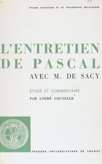 L'entretien de Pascal avec M. de Sacy - Étude et commentaire