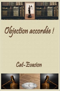 Objection accordée!