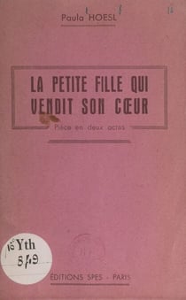 La petite fille qui vendit son cœur - Pièce en deux actes