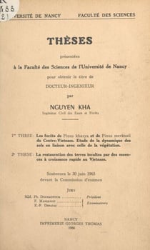 Les forêts de Pinus khasya et de Pinus merkusii du Centre-Vietnam. Étude de la dynamique des sols en. liaison avec celle de la végétation - La restauration des terres incultes par des essences à croissance rapide au Vietnam