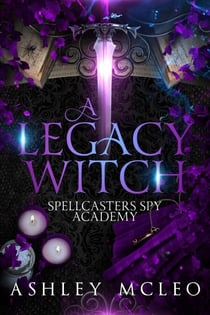 A Legacy Witch - Spellcasters Spy Academy Series, #1