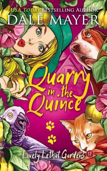 Quarry in the Quince - Lovely Lethal Gardens, #17