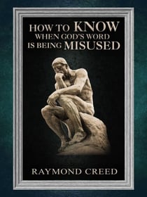 How to Know When God's Word is Being Misused - Christian Discernment, #2