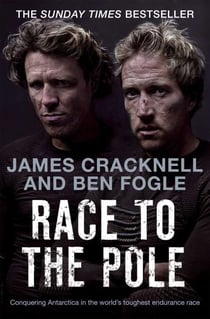 Race to the Pole - Conquering Antarctica in the world's toughest endurance race