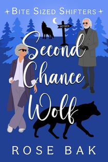 Second Chance Wolf - Bite-Sized Shifters, #7