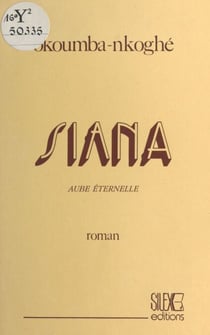 Siana : aube éternelle