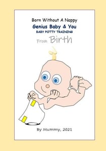 Born Without A Nappy, Genius Baby &amp; You