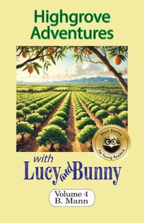 Highgrove Adventures with Lucy and Bunny - The Adventures of Lucy and Bunny, #4