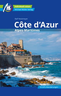 Côte d'Azur Reiseführer Michael Müller Verlag - Alpes-Maritimes