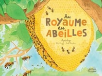 Au royaume des abeilles - Apidologie