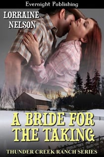 A Bride for the Taking - Thunder Creek Ranch, #6