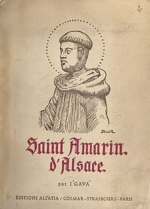 Saint Amarin d'Alsace - Vie, œuvre et personnalité, culte liturgique, dévotion populaire