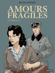 Amours fragiles (L'Intégrale 2)