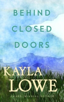Behind Closed Doors - Only God Can Save Her, #3