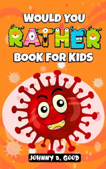 Would You Rather Book For Kids - Jokes for Kids, #1