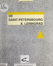 De Saint-Petersbourg à Leningrad