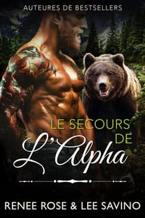 Le Secours de l’Alpha - Alpha Bad Boys, #18