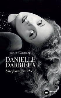 Danielle Darrieux - Une femme moderne