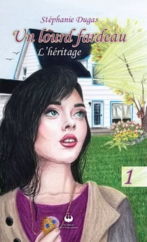 Un lourd fardeau - L'héritage - Tome 1