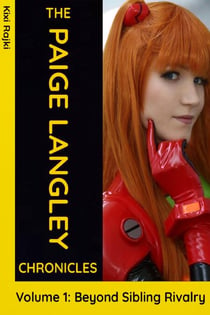 The Paige Langley Chronicles: Volume 1 - Beyond Sibling Rivalry - The Paige Langley Chronicles, #1