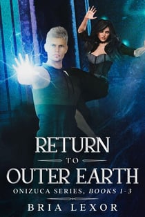Return To Outer Earth - Onizuca Series, #1.3