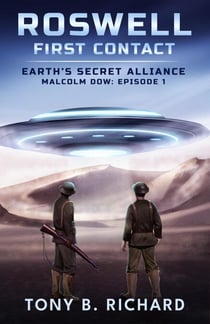 Roswell: First Contact - Earth's Secret Alliance
