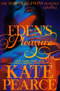 Eden's Pleasure - Harcourt Twins, #1