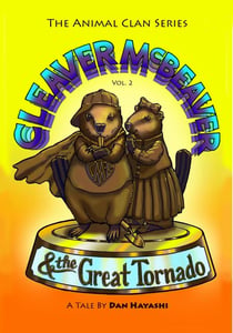Cleaver McBeaver & The Great Tornado - Animal Clan Series, #2