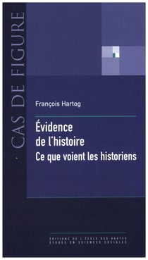 Évidence de l’histoire - Ce que voient les historiens