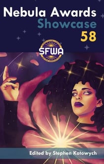 Nebula Awards Showcase 58 - Nebula Awards Showcase, #58