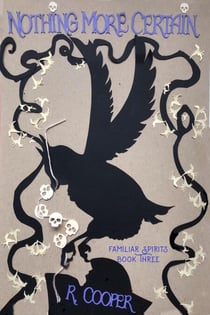 Nothing More Certain - Familiar Spirits, #3