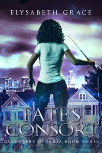 Fate's Consort - Daughters of Saria, #3