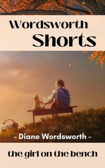 The Girl on the Bench - Wordsworth Shorts, #3