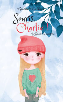 Souris, Charlie ! - Braver la tempête