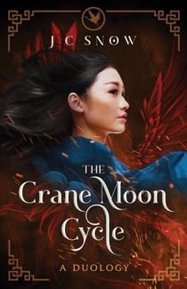 The Crane Moon Cycle Duology - Crane Moon Cycle